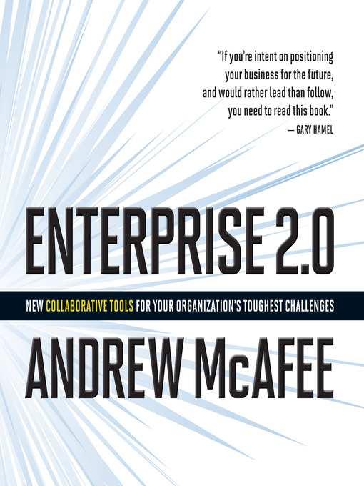Enterprise 2.0 (MP3): New Collaborative Tools for Your Organization's Toughest Challenges